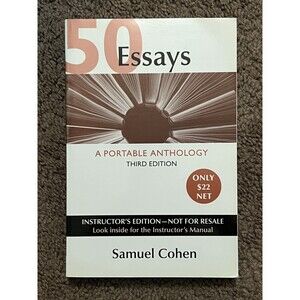 50 Essays  (A Portable Antholgy) (Instructor's Edition)